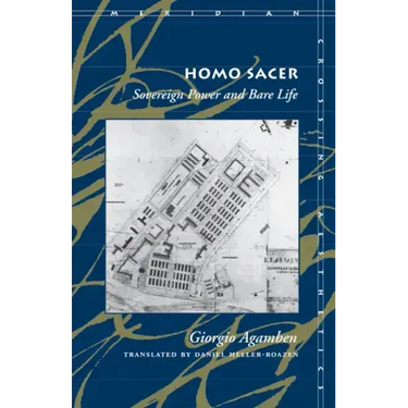 Homo Sacer: Sovereign Power and Bare Life