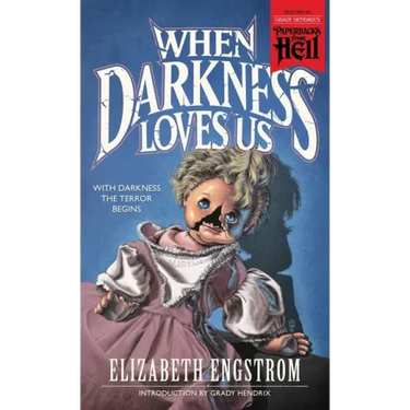 When Darkness Loves Us (Paperbacks from Hell)