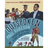 Outspoken: Paul Robeson, Ahead of His Time: A One-Man Show