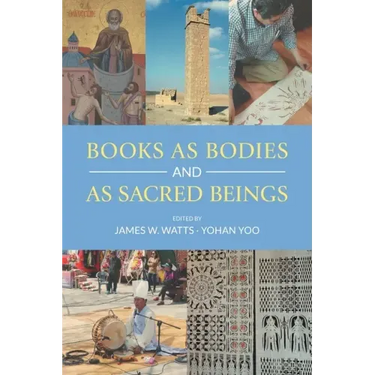 Books as Bodies and as Sacred Beings