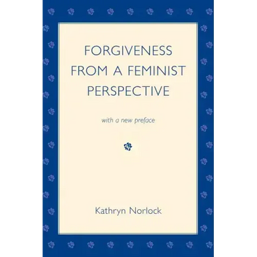 Forgiveness from a Feminist Perspective