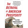 The Betrayal of American Prosperity