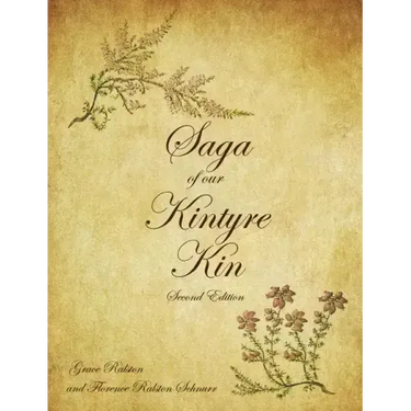 Saga of Our Kintyre Kin: Second Edition