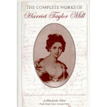 The Complete Works of Harriet Taylor Mill