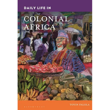 Daily Life in Colonial Africa