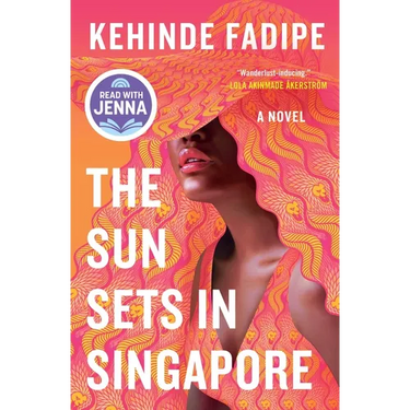 The Sun Sets in Singapore: A Today Show Read with Jenna Book Club Pick