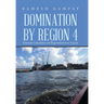 Domination by Region 4: Domestic Colonialism and Regionalization in Guyana