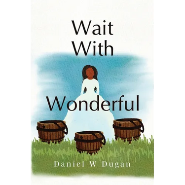Wait With Wonderful