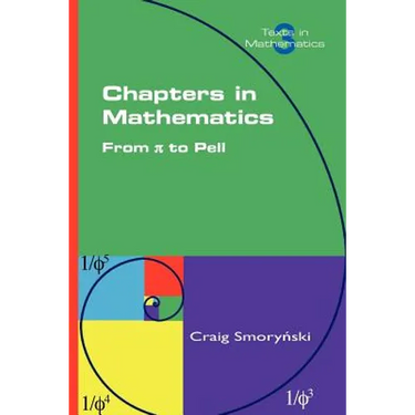 Chapters in Mathematics. from Pi to Pell