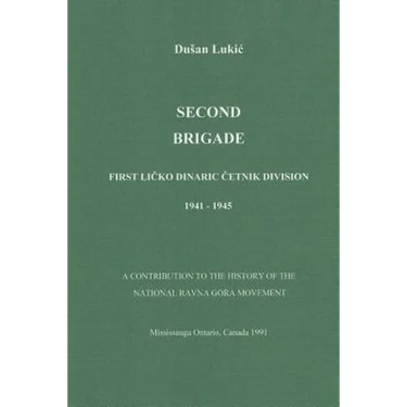 Second Brigade - First Licko Dinaric Cetnik Division 1941 - 1945