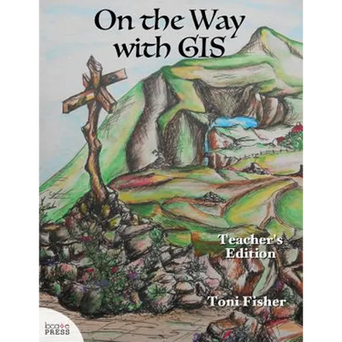 On the Way with GIS: Teacher's Edition