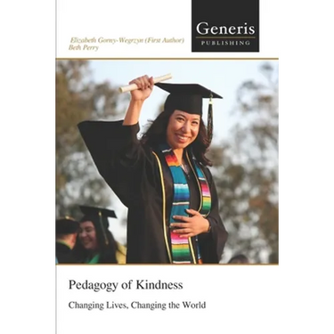 Pedagogy of Kindness: Changing Lives, Changing the World
