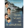 Four Boys, Two Canoes, and the Guadalupe River
