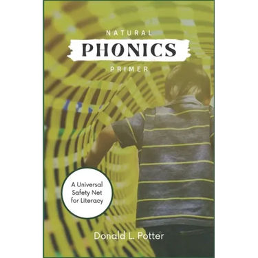 Natural Phonics Primer: A Universal Safety Net for Literacy