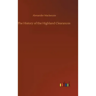 The History of the Highland Clearances