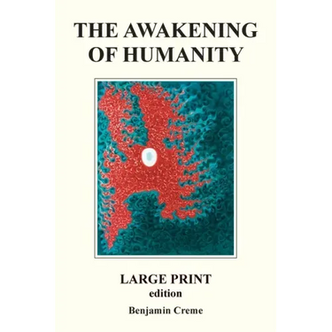 The Awakening Of Humanity - Large Print edition