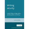 Writing Security: United States Foreign Policy and the Politics of Identity