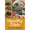 Healthy Diets to Lose Weight: Grain Free Recipes and Anti Inflammatory Ingredients