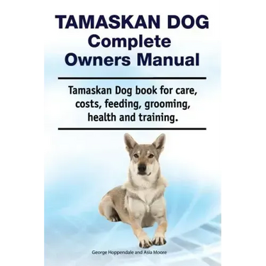 Tamaskan Dog Complete Owners Manual. Tamaskan Dog book for care, costs, feeding, grooming, health and training.