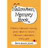 Halloween Memory Book: A Lifetime Halloween Memory Photo Album To Record Halloween Celebrations Every Year