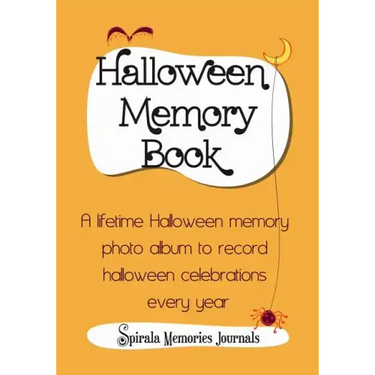 Halloween Memory Book: A Lifetime Halloween Memory Photo Album To Record Halloween Celebrations Every Year