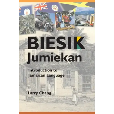 Biesik Jumiekan: Introduction to Jamaican Language