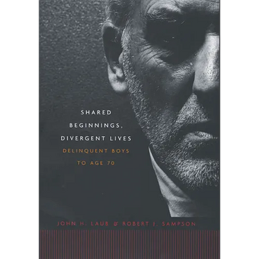 Shared Beginnings, Divergent Lives: Delinquent Boys to Age 70