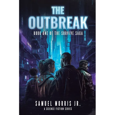 The Outbreak: A Science Fiction Series