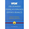 Vox Diccionario Francais-Espagnol/Espanol-Frances: Concis Et Compact/Concisco y Compacto