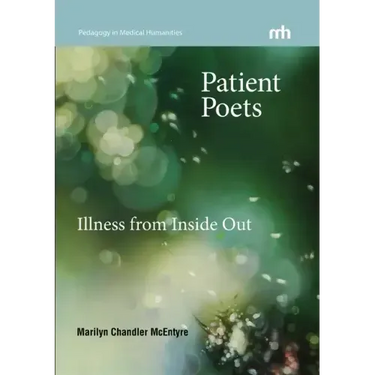 Patient Poets: Illness from Inside Out