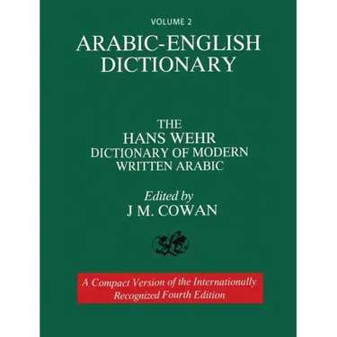 Volume 2: Arabic-English Dictionary: The Hans Wehr Dictionary of Modern Written Arabic. Fourth Edition.