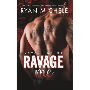 Ravage Me (Ravage MC #1): A Motorcycle Club Romance