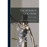 The Monroe Doctrine: a Concise History of Its Origin and Growth