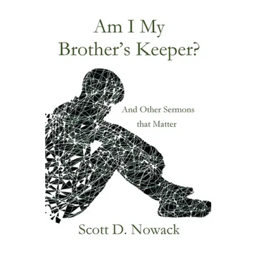 Am I My Brother's Keeper