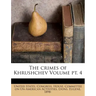 The Crimes of Khrushchev Volume PT. 4