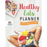 Healthy Eats Planner Large Print Edition