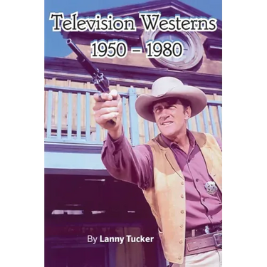 Television Westerns 1950 - 1980