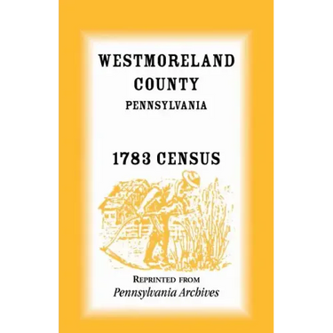 Westmoreland County, Pennsylvania, 1783 Census