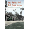 How the New Deal Built Florida Tourism: The Civilian Conservation Corps and State Parks
