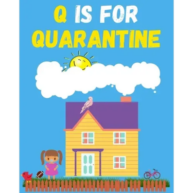 Q is for Quarantine: Quarantine meaning made simple for kids