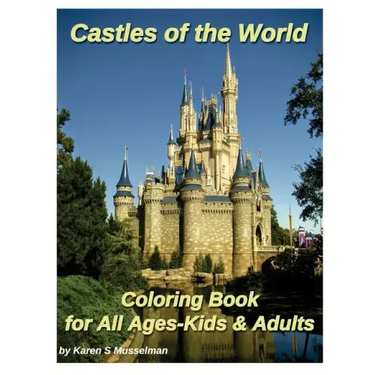 Castles of the World Coloring Book: for All Ages-Kids & Adults