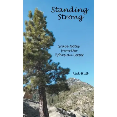 Standing Strong: Grace Notes from the Ephesian Letter