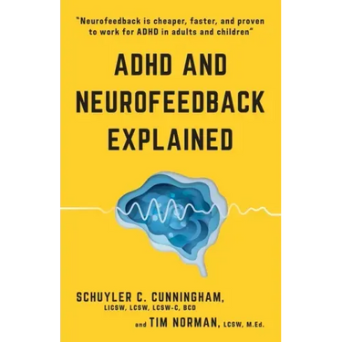 ADHD and Neurofeedback Explained