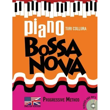 Piano Bossa Nova: A Progressive Method