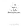 The Legend of Lake Pontchartrain