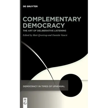 Complementary Democracy: The Art of Deliberative Listening