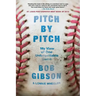 Pitch by Pitch: My View of One Unforgettable Game