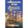 Thinking Outside the Box: Reflections on a life in Chemical Engineering