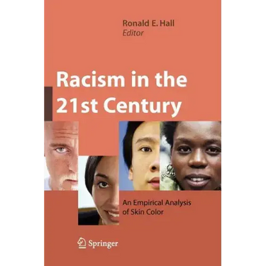 Racism in the 21st Century: An Empirical Analysis of Skin Color