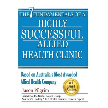 The 7 Fundamentals of a Highly Successful Allied Health Clinic